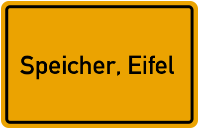 Ortsschild von Gemeinde Speicher, Eifel in Rheinland-Pfalz
