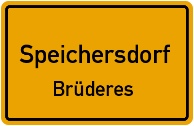 Ortsschild Speichersdorf Brüderes