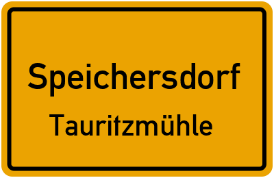 Ortsschild Speichersdorf Tauritzmühle