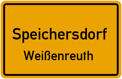 Ortsschild Speichersdorf Weißenreuth