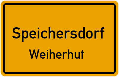 Ortsschild Speichersdorf Weiherhut