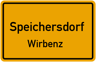 Ortsschild Speichersdorf Wirbenz