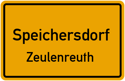 Ortsschild Speichersdorf Zeulenreuth