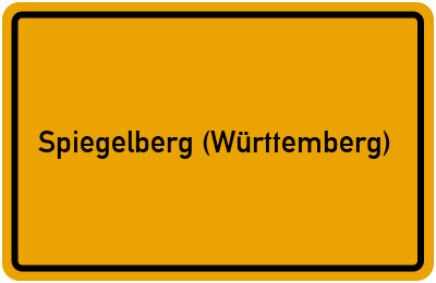 Ortsschild von Gemeinde Spiegelberg (Württemberg) in Baden-Württemberg