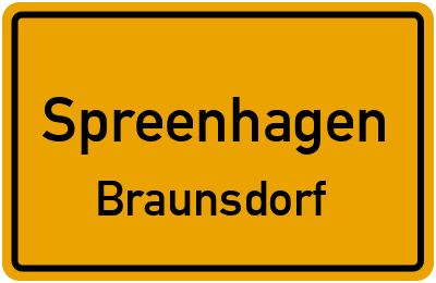 Ortsschild Spreenhagen Braunsdorf