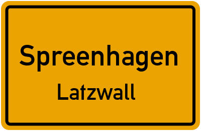 Ortsschild Spreenhagen Latzwall