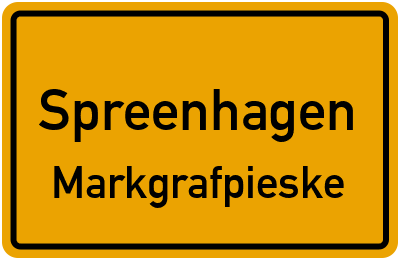 Ortsschild Spreenhagen Markgrafpieske