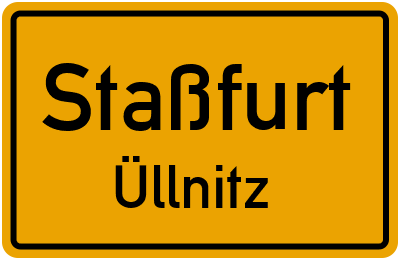 Ortsschild Staßfurt Üllnitz