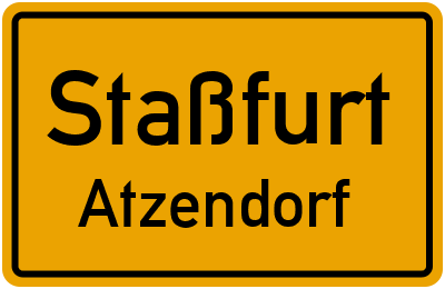 Ortsschild Staßfurt Atzendorf