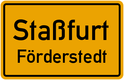 Ortsschild Staßfurt Förderstedt