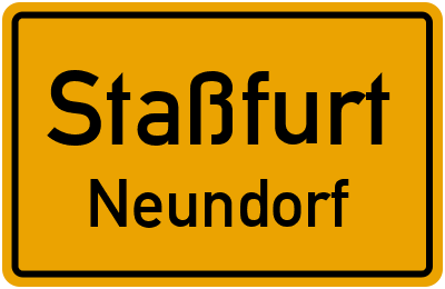 Ortsschild Staßfurt Neundorf