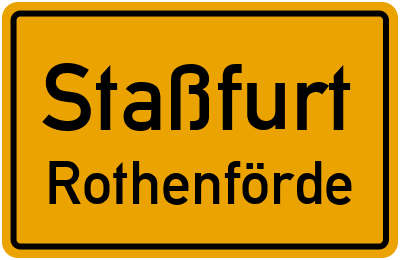 Ortsschild Staßfurt Rothenförde