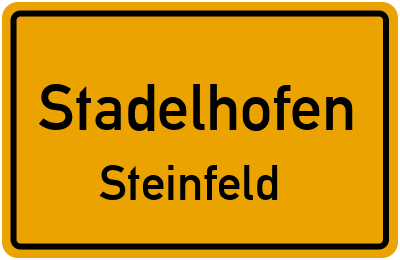 Ortsschild Stadelhofen Steinfeld