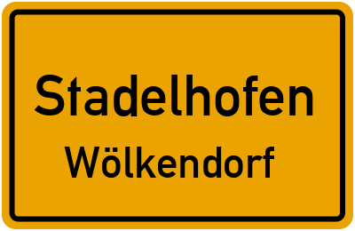 Ortsschild Stadelhofen Wölkendorf