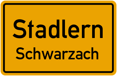 Ortsschild Stadlern Schwarzach