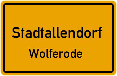 Ortsschild Stadtallendorf Wolferode