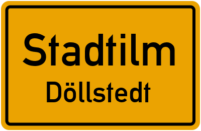 Ortsschild Stadtilm Döllstedt