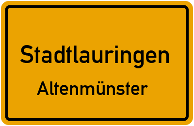 Ortsschild Stadtlauringen Altenmünster