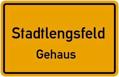 Straßenverzeichnis Stadtlengsfeld Gehaus