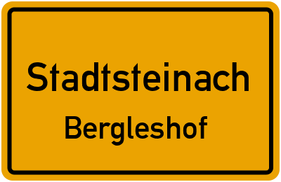 Straßenverzeichnis Stadtsteinach Bergleshof