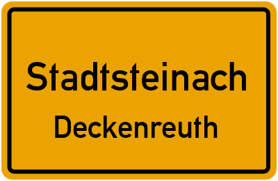 Straßenverzeichnis Stadtsteinach Deckenreuth