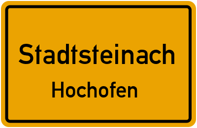 Ortsschild Stadtsteinach Hochofen