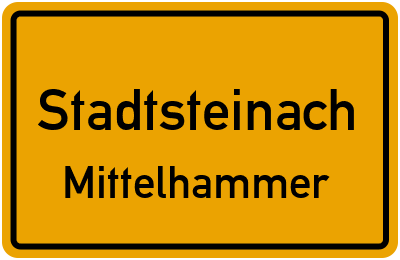 Ortsschild Stadtsteinach Mittelhammer