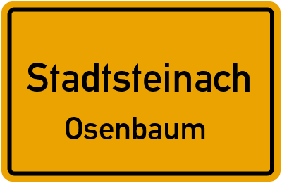 Ortsschild Stadtsteinach Osenbaum
