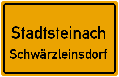 Straßenverzeichnis Stadtsteinach Schwärzleinsdorf