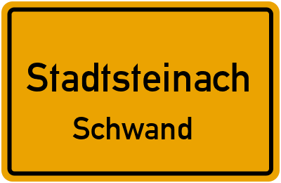Ortsschild Stadtsteinach Schwand