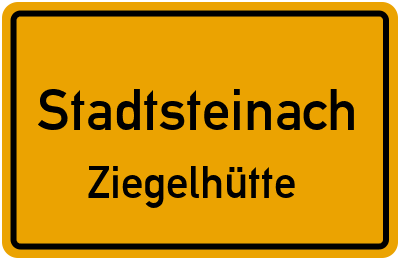 Straßenverzeichnis Stadtsteinach Ziegelhütte