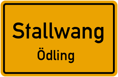 Ortsschild Stallwang Ödling