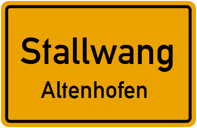 Ortsschild Stallwang Altenhofen