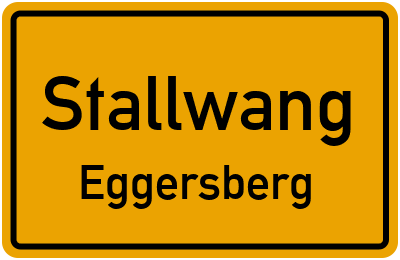 Ortsschild Stallwang Eggersberg