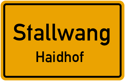 Ortsschild Stallwang Haidhof