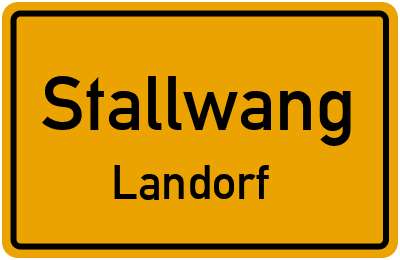 Ortsschild Stallwang Landorf