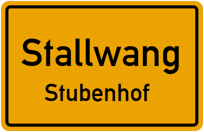 Ortsschild Stallwang Stubenhof