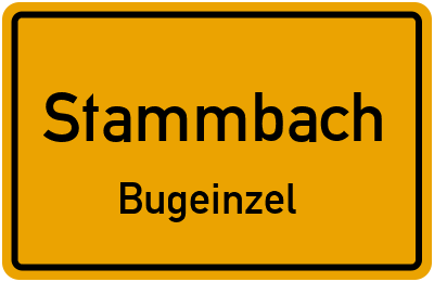 Straßenverzeichnis Stammbach Bugeinzel