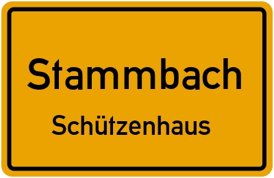 Ortsschild Stammbach Schützenhaus