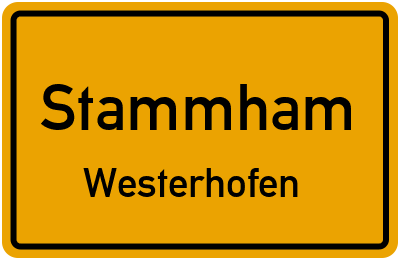 Ortsschild Stammham Westerhofen