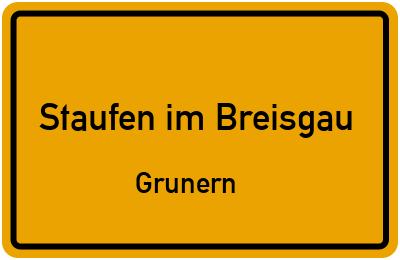 Ortsschild Staufen im Breisgau Grunern