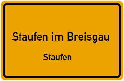 Ortsschild Staufen im Breisgau Staufen