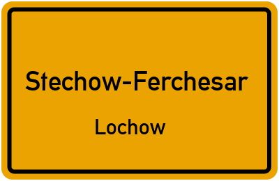 Straßenverzeichnis Stechow-Ferchesar Lochow