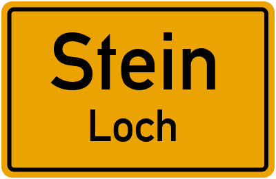 Ortsschild Stein Loch