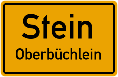 Ortsschild Stein Oberbüchlein