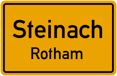 Ortsschild Steinach Rotham