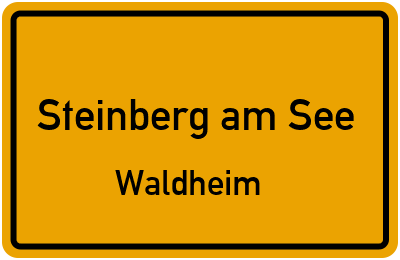 Ortsschild Steinberg am See Waldheim