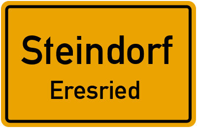 Ortsschild Steindorf Eresried