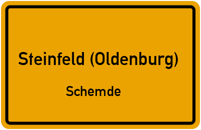Ortsschild Steinfeld (Oldenburg) Schemde