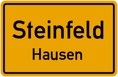 Ortsschild Steinfeld Hausen